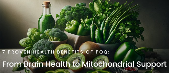 7 Proven Health Benefits of PQQ: From Brain Health to Mitochondrial Support