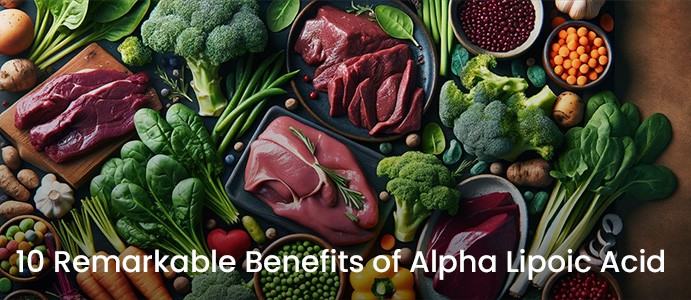 10 Remarkable Benefits of Alpha Lipoic Acid